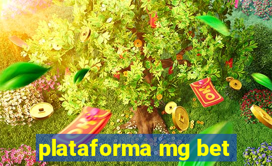 plataforma mg bet